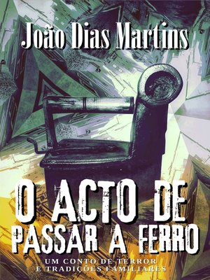 cover image of O acto de passar a ferro
